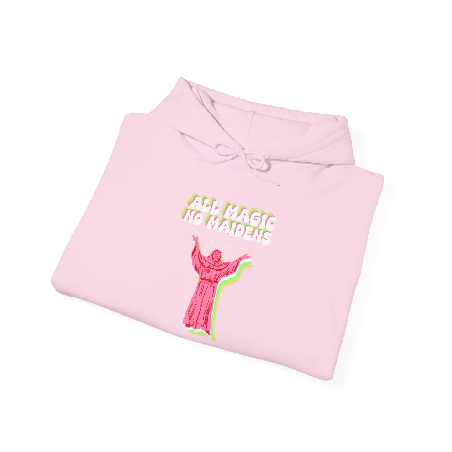 Friar Steve All Magic No Maidens Hoodie
