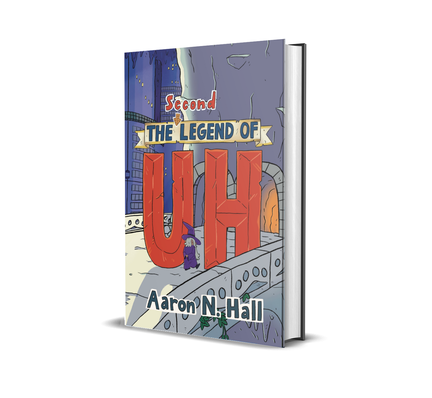 The Second Legend of Uh - Hardcover