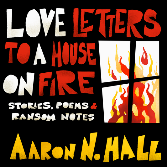 Love Letters to a House on Fire - Audiobook