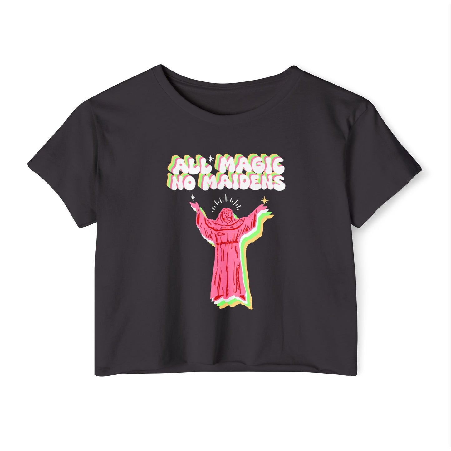 Friar Steve All Magic No Maidens Crop Top