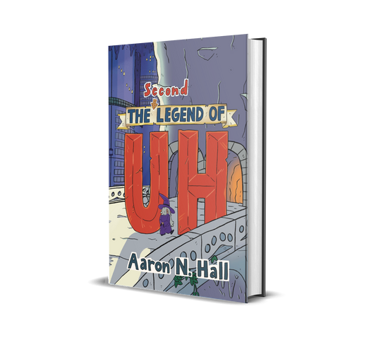 The Second Legend of Uh - Hardcover